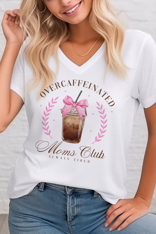 "OVER CAFFEINATED MOM'S CLUB" V-NECK T-SHIRT - WHITE