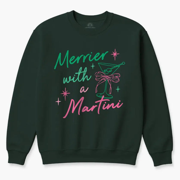 MERRIER WITH A MARTINI SWEATSHIRT - FOREST GREEN