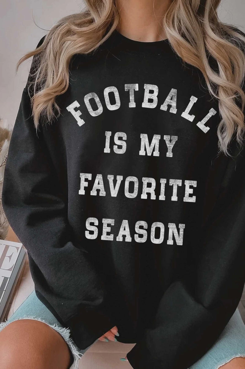 FOOTBALL IS MY FAVORITE ... SWEATSHIRT - BLACK