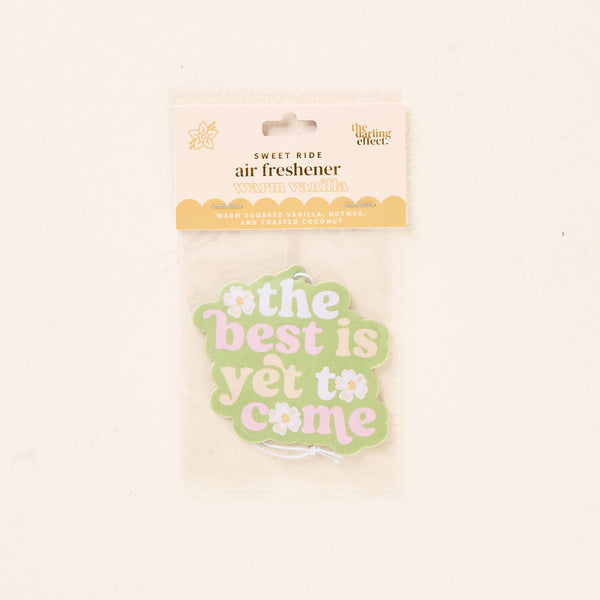 SWEET RIDE AIR FRESHENER - THE BEST IS YET TO COME