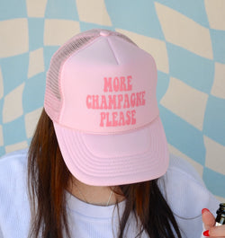 MORE CHAMPAGNE PLEASE  TRUCKER HAT - PINK